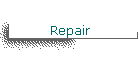 Repair