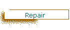 Repair