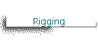 Rigging