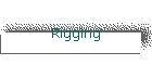 Rigging